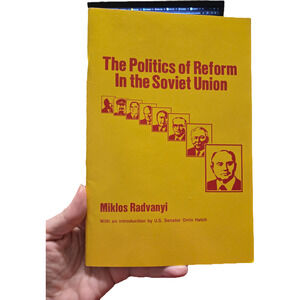 POLITICS OF REFORM IN THE SOVIET UNION Milos Radvanyi Perestroika 1987